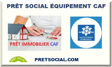 PRÊT IMMOBILIER CAF 2026-2027