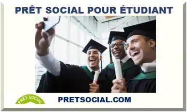PRÊT SOCIAL POUR ÉTUDIANT 2026-2027