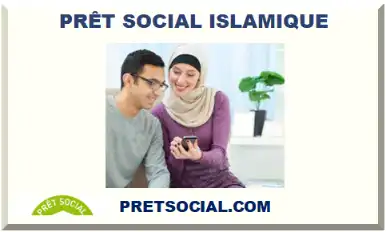 PRÊT SOCIAL ISLAMIQUE 2026-2027