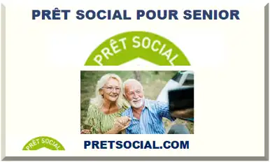 PRÊT SOCIAL POUR SENIOR 2026-2027